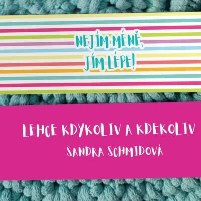 Záložky LEHCE KDYKOLIV A KDEKOLIV (nejen) do kuchařky (3 ks v sadě)