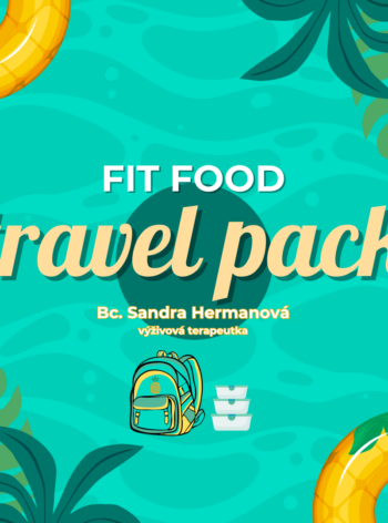 FIT FOOD TRAVEL PACK – inspirativní tipy co s sebou na cesty a výlety