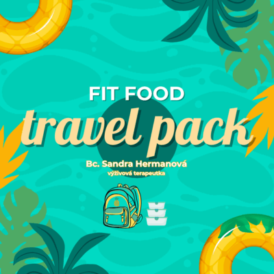 FIT FOOD TRAVEL PACK – inspirativní tipy co s sebou na cesty a výlety